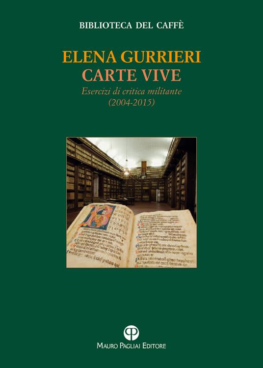 Carte vive. Esercizi di critica militante (2004-2014) - Elena Gurrieri - copertina