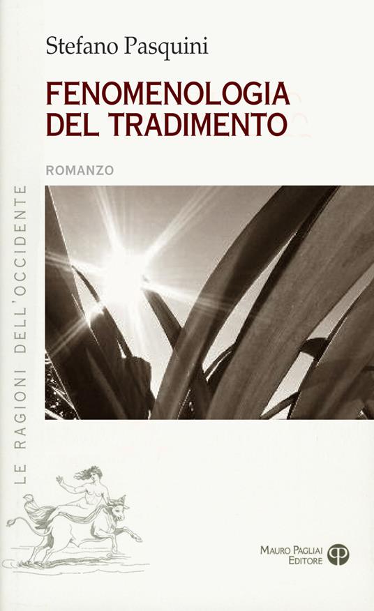 Fenomenologia del tradimento - Stefano Pasquini - copertina