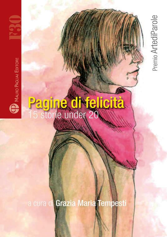 Pagine di felicità. 15 storie under 20 - copertina