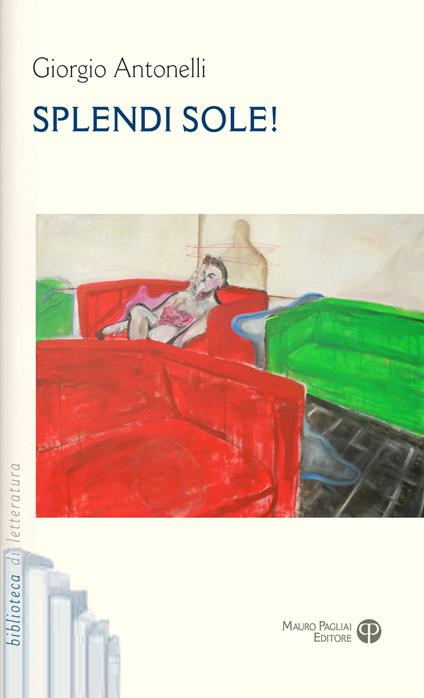 Splendi sole! - Giorgio Antonelli - copertina
