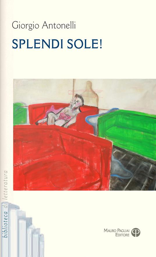 Splendi sole! - Giorgio Antonelli - copertina