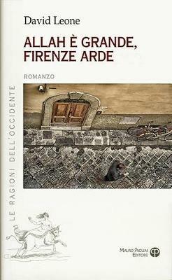 Allah è grande, Firenze arde - David Leone - copertina