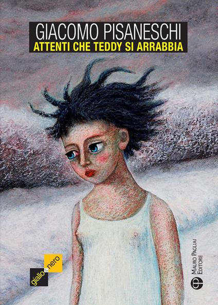 Attenti che Teddy si arrabbia - Giacomo Pisaneschi - copertina