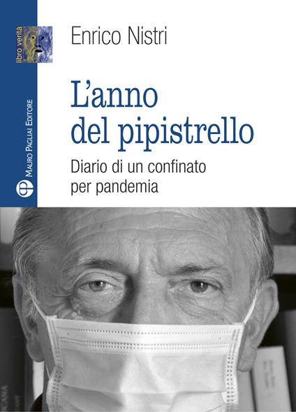 L'anno del pipistrello. Diario di un confinato per pandemia - Enrico Nistri - copertina