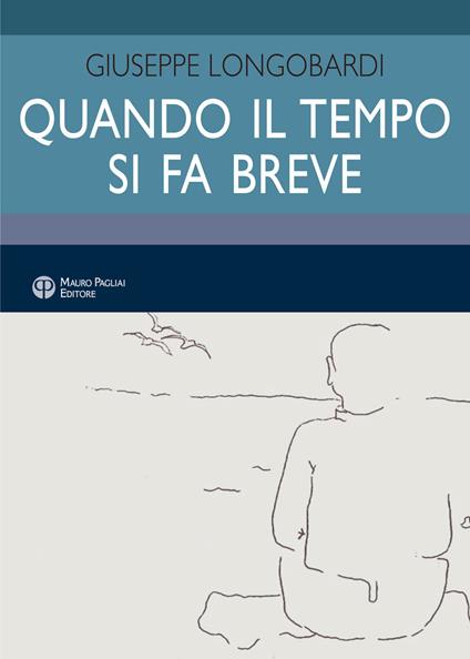 Quando il tempo si fa breve - Giuseppe Longobardi - copertina