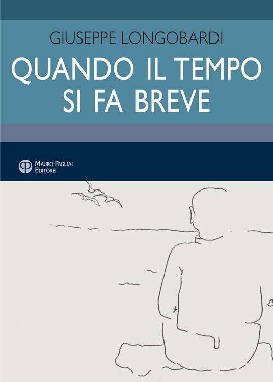 Quando il tempo si fa breve - Giuseppe Longobardi - copertina