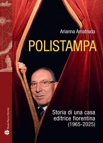 Polistampa. Storia letteraria di una casa editrice fiorentina (1965-2025) - Arianna Amatruda - copertina