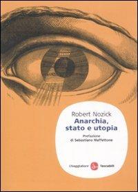 Anarchia, stato e utopia - Robert Nozick - copertina
