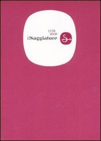 Il Saggiatore 1958-2008 - copertina