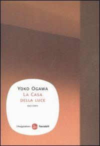 La casa della luce - Yoko Ogawa - copertina