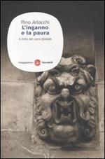 L' inganno e la paura. Il mito del caos globale