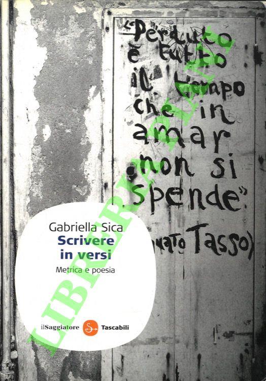 Scrivere in versi. Metrica e poesia