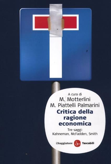 Critica della ragione economica - Daniel McFadden,Vernon L. Smith,Daniel Kahneman - copertina