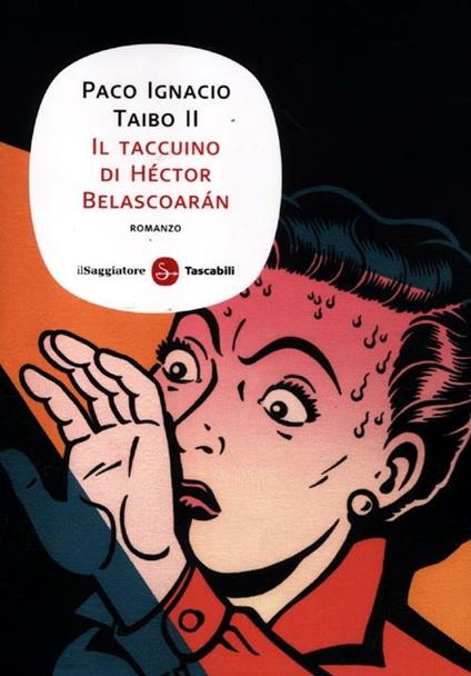 Il taccuino di Héctor Belascoarán - Paco Ignacio II Taibo - copertina