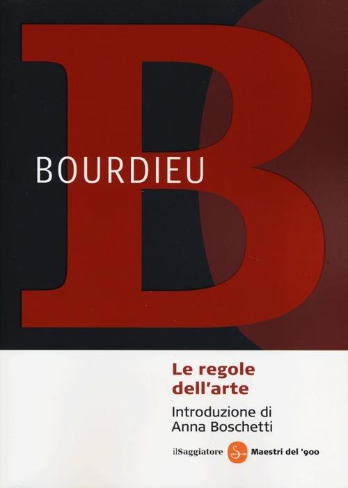 Le regole dell'arte. Genesi e struttura del campo letterario - Pierre Bourdieu - copertina