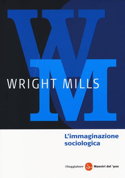 L'immaginazione sociologica - Charles Wright Mills - copertina