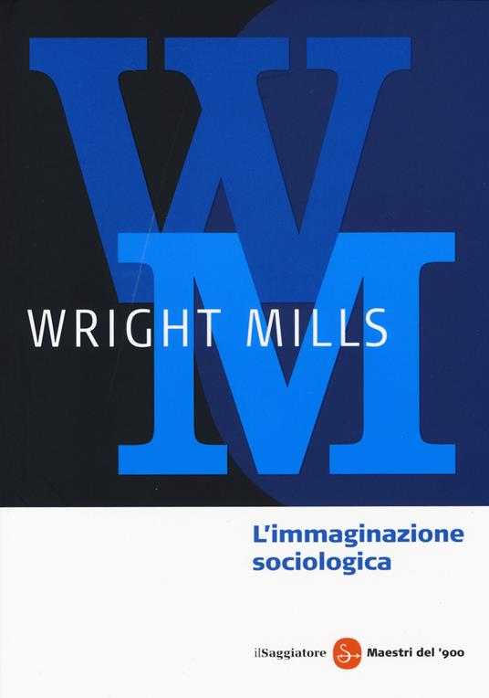 L'immaginazione sociologica - Charles Wright Mills - copertina