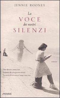 La voce dei nostri silenzi - Jennie Rooney - 6