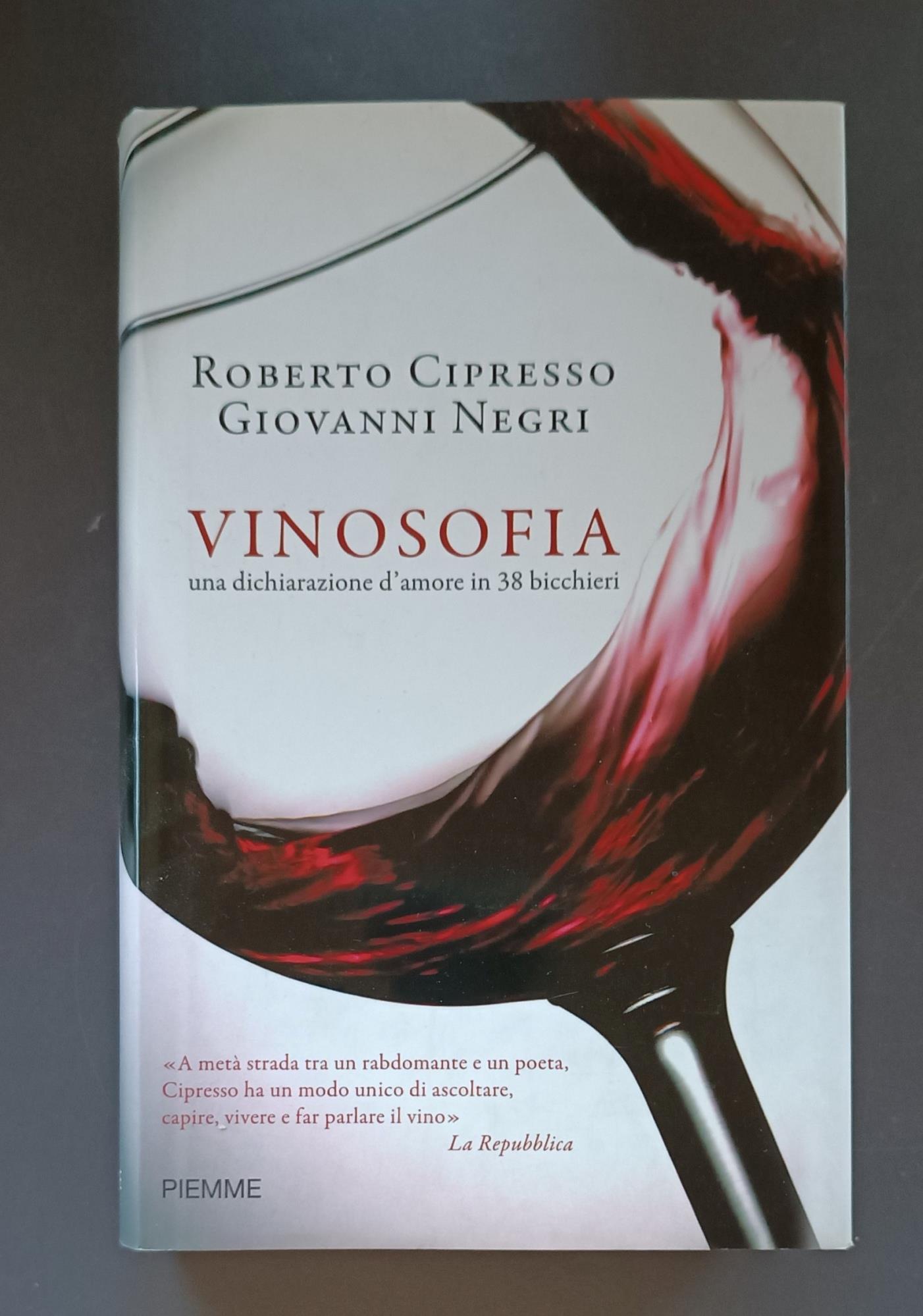 Vinosofia. Una dichiarazione d'amore in 38 bicchieri