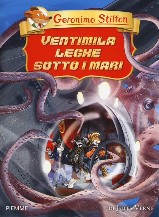 Ventimila leghe sotto i mari di Jules Verne - Geronimo Stilton - copertina