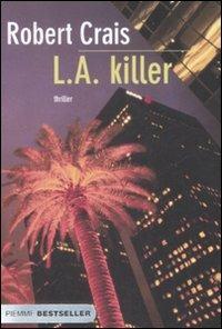 L.A. killer - Robert Crais - 3