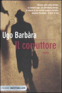 Il corruttore - Ugo Barbàra - copertina