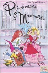 Principesse a Manhattan - Elisa Puricelli Guerra - copertina