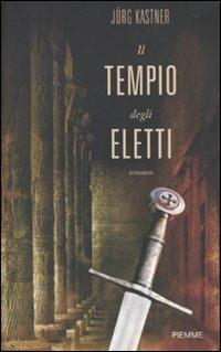 Il tempio degli eletti - Jörg Kastner - copertina