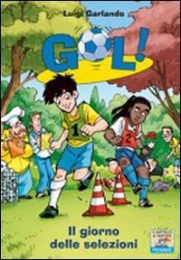 Il giorno delle selezioni - Luigi Garlando - copertina