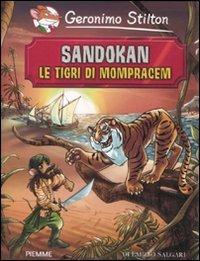 Sandokan. Le tigri di Mompracem di Emilio Salgari - Geronimo Stilton - copertina