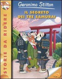 Il segreto dei tre samurai - Geronimo Stilton - copertina