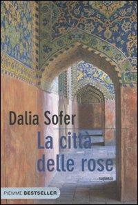 La città delle rose - Dalia Sofer - copertina