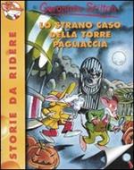 Lo strano caso della Torre Pagliaccia. Ediz. illustrata