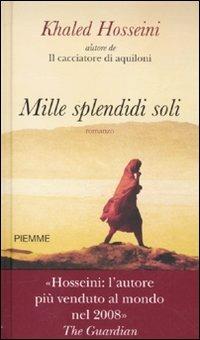 Mille splendidi soli - Khaled Hosseini - copertina