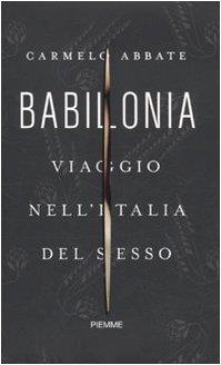 Babilonia. Viaggio nell'Italia del sesso