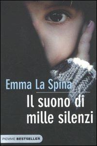 Il suono di mille silenzi - Emma La Spina - copertina