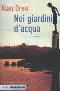 Nei giardini d'acqua - Alan Drew - copertina
