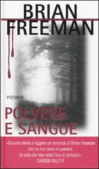 Polvere e sangue - Brian Freeman - copertina