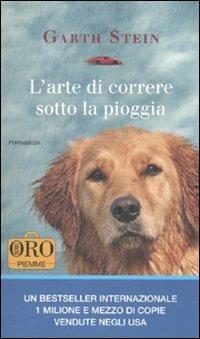 L' arte di correre sotto la pioggia - Garth Stein - copertina