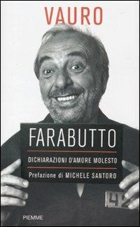 Farabutto. Dichiarazioni d'amore molesto - Vauro Senesi - copertina