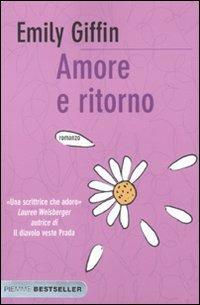 Amore e ritorno - Emily Giffin - copertina