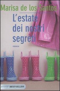 L' estate dei nostri segreti - Marisa de Los Santos - copertina