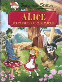 Alice nel paese delle meraviglie di Lewis Carroll - Geronimo Stilton - copertina