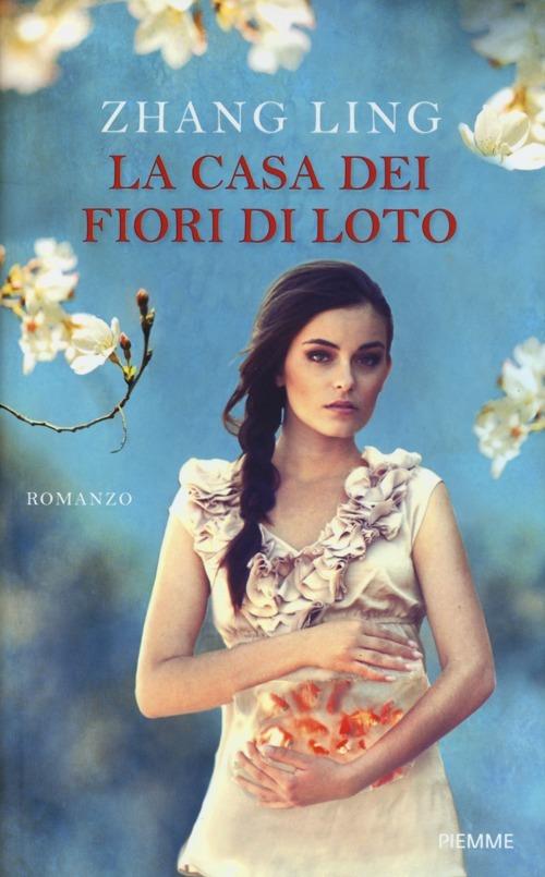 La casa dei fiori di loto - Ling Zhang - copertina