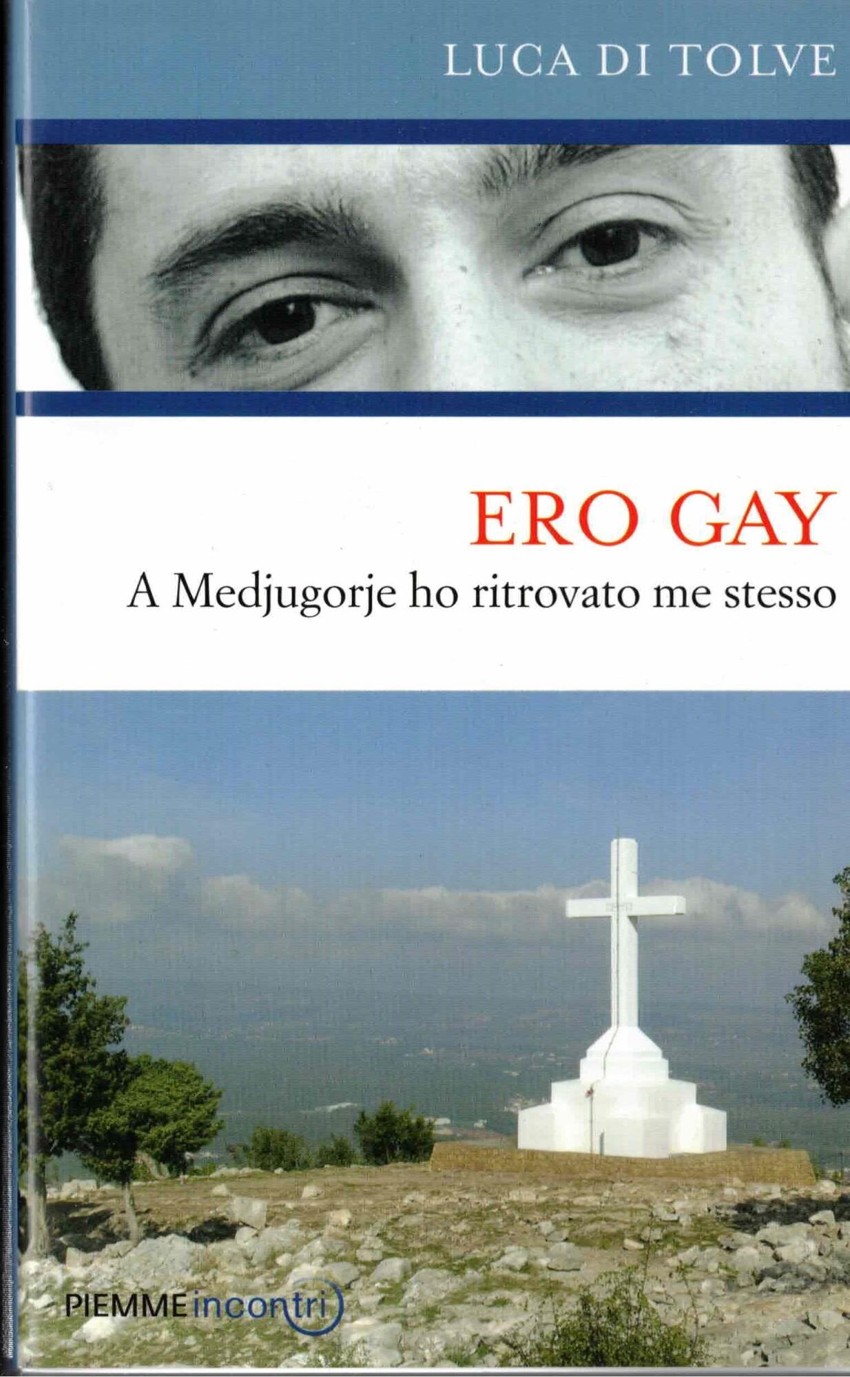 Ero gay. A Medjugorje ho ritrovato me stesso