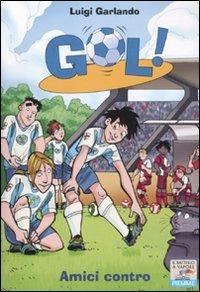 Amici contro - Luigi Garlando - copertina