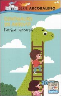 Dinosauri in arrivo! - Patrizia Ceccarelli - copertina
