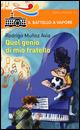 Quel genio di mio fratello