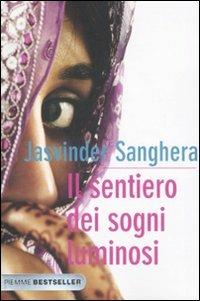 Il sentiero dei sogni luminosi - Jasvinder Sanghera - copertina
