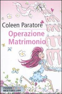 Operazione matrimonio - Coleen Paratore - copertina